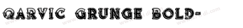 QARVIC Grunge Bold字体转换